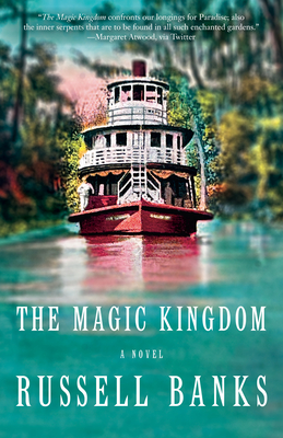 The Magic Kingdom - Russell Banks
