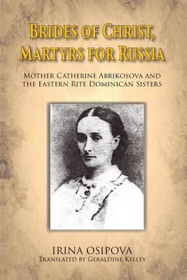 Brides of Christ, Martyrs for Russia - Irina Osipova