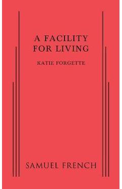 Coperta cărții 'A Facility for Living - Katie Forgette'