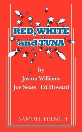 Red, White and Tuna - Jaston Williams