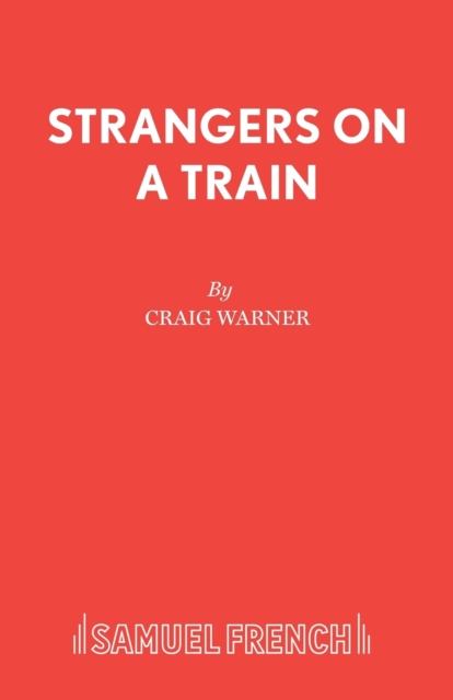 Strangers on a Train - Craig Warner