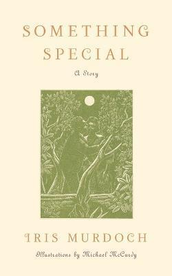 Something Special: A Story - Iris Murdoch