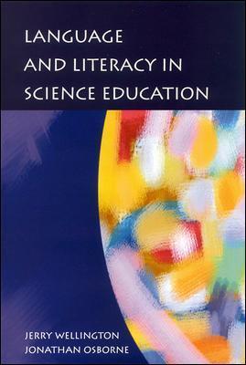 Language and Literacy in Science Education - Jerry Wellington