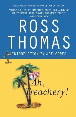 Ah, Treachery! - Ross Thomas