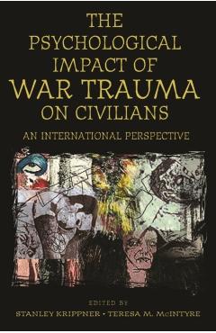 Coperta cărții 'The Psychological Impact of War Trauma on Civilians: An International Perspective - Stanley Krippner'