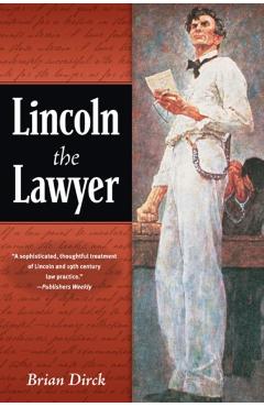 Coperta cărții 'Lincoln the Lawyer - Brian R. Dirck'