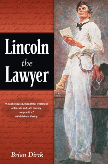 Coperta cărții 'Lincoln the Lawyer - Brian R. Dirck'