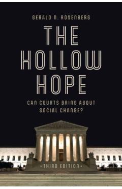 Poza produsului The Hollow Hope: Can Courts Bring About Social Change? - Gerald N. Rosenberg