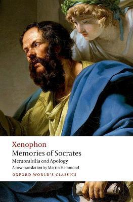 Memories of Socrates: Memorabilia and Apology - Xenophon