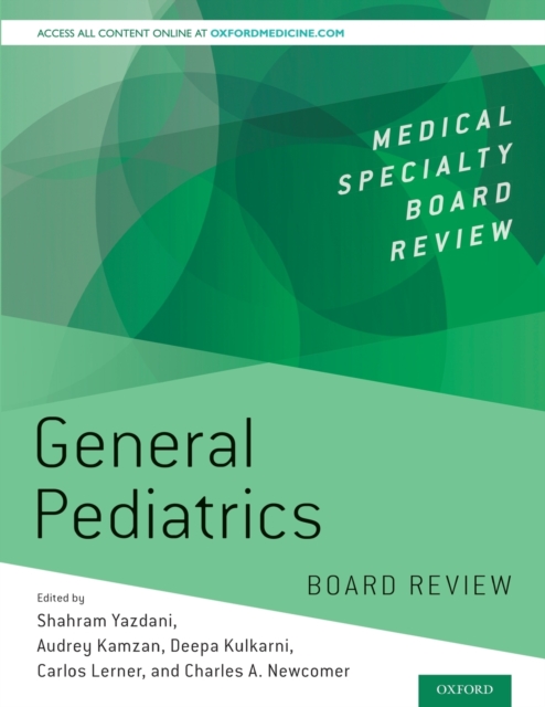 General Pediatrics Board Review - Shahram Yazdani