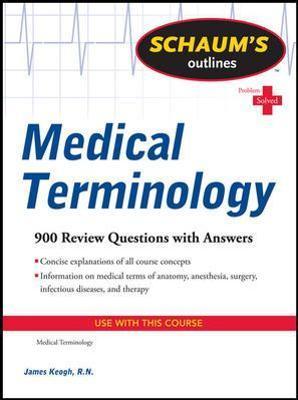 Schaum's Outline of Medical Terminology - Jim Keogh