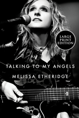 Talking to My Angels - Melissa Etheridge