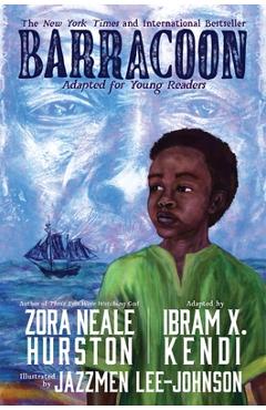 Poza produsului Barracoon: Adapted for Young Readers: The Story of the Last Black Cargo - Zora Neale Hurston