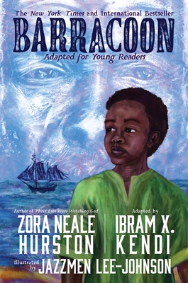 Barracoon: Adapted for Young Readers: The Story of the Last Black Cargo - Zora Neale Hurston