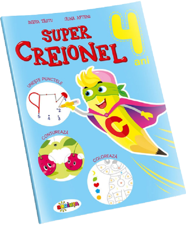 Super Creionel 4 ani - Inesa Tautu, Irina Afteni