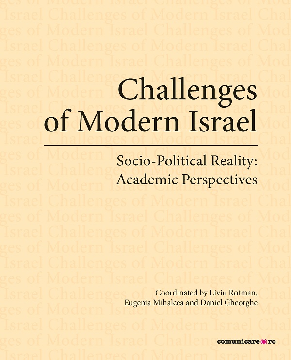 eBook Challenges of Modern Israel. Socio-Political Reality: Academic Perspectives - Liviu Rotman, Eugenia Mihalcea, Daniel Gheorghe