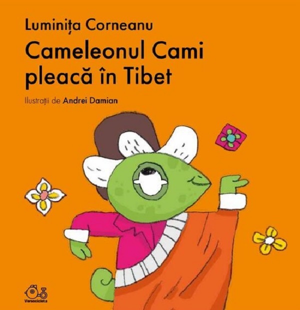 Cameleonul Cami pleaca in Tibet - Luminita Corneanu