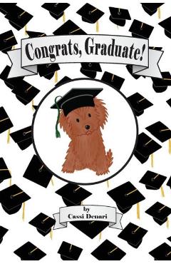 Coperta cărții 'Congrats, Graduate! - Cassi Denari'