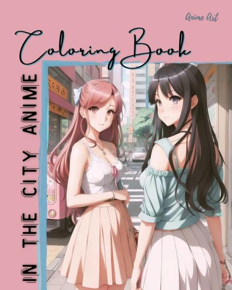 Anime Art In The City Anime Coloring Book - Claire Reads