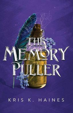 The Memory Puller - Kris K. Haines