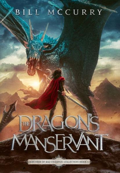 The Dragon's Manservant - Bill Mccurry
