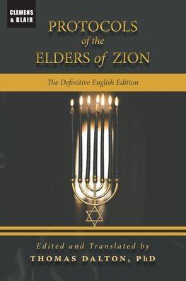Protocols of the Elders of Zion: The Definitive English Edition - Thomas Dalton