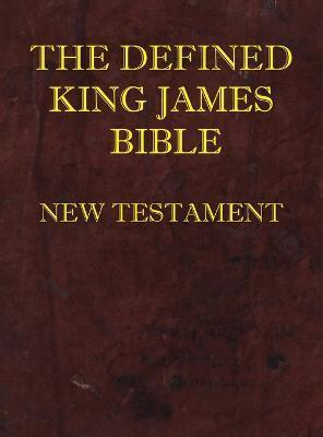 Defined King James Bible New Testament - Dean Burgon Society