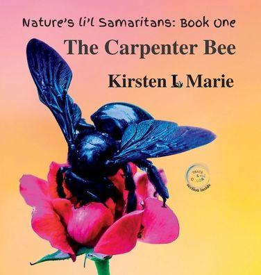 The Carpenter Bee - Kirsten L. Marie