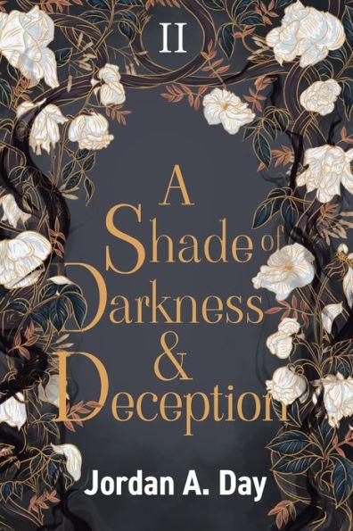 A Shade of Darkness and Deception - Jordan A. Day