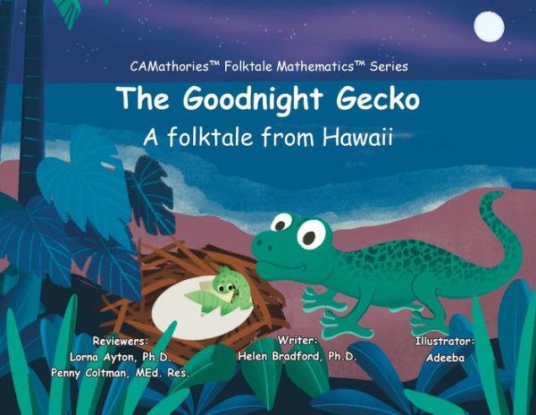 The Goodnight Gecko: A folktale from Hawaii - Helen Bradford