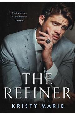 Coperta cărții 'The Refiner - Kristy Marie'