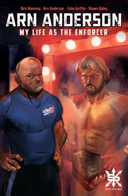 Arn Anderson: My Life as the Enforcer - Arn Anderson