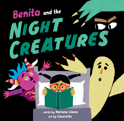 Benita and the Night Creatures - Mariana Llanos