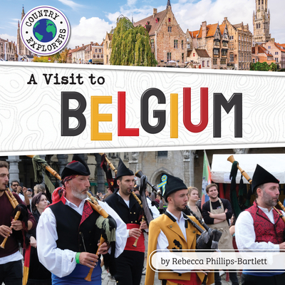 A Visit to Belgium - Rebecca Phillips-bartlett