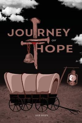 Journey of Hope - Bob Riepe