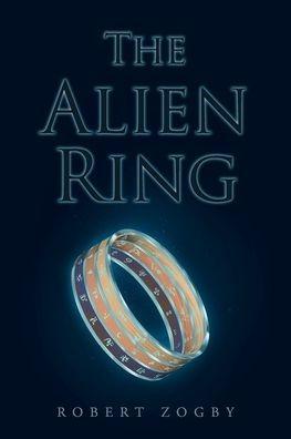 The Alien Ring - Robert Zogby