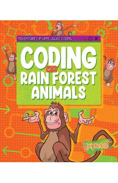 Coperta cărții 'Coding with Rain Forest Animals - Kylie Burns'