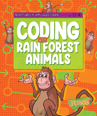 Coperta cărții 'Coding with Rain Forest Animals - Kylie Burns'