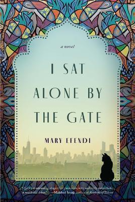 I Sat Alone by the Gate - Mary Efendi