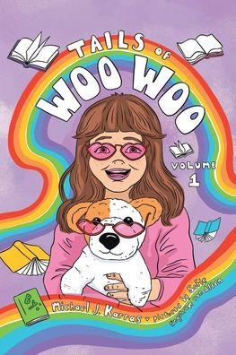 Tails Of Woo Woo: volume 1 - Michael J. Karras