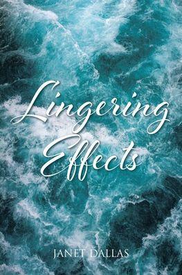 Lingering Effects - Janet Dallas