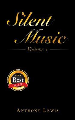 Silent Music: Volume 1 - Anthony Lewis