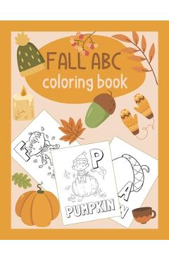 Coperta cărții 'Fall ABC Coloring Book: Color & Learn the Alphabet - Fall Coloring Book for Kids - Chatty Parrot'