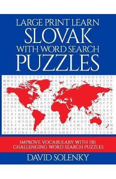 Coperta cărții 'Large Print Learn Slovak with Word Search Puzzles: Learn Slovak Language Vocabulary with Challenging Easy to Read Word'
