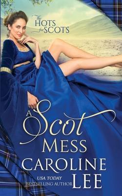 A Scot Mess: a comedy of errors - Caroline Lee