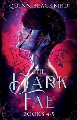 The Dark Fae: A Dark Paranormal Romance - Quinn Blackbird