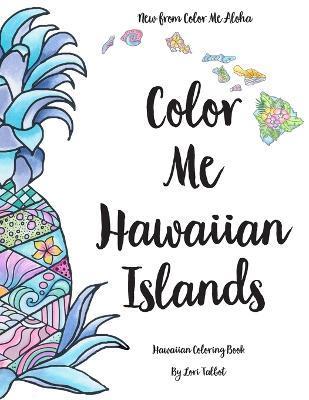 Color Me Hawaiian Islands: Hawaiian Coloring Book - Talbot