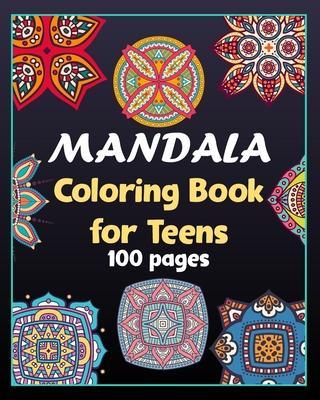 Mandala coloring book for teens 100 pages: 100 Creative Mandala pages/100 pages/8/10, Soft Cover, Matte Finish/Mandala coloring book - Khs Arts