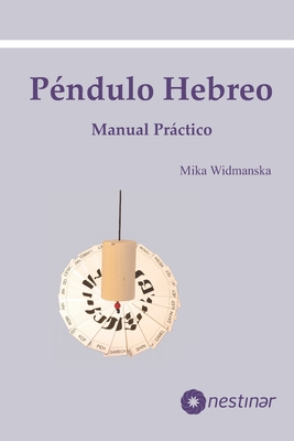 Manual Práctico del Péndulo Hebreo - Mika Widmanska