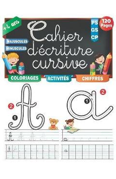 Coperta cărții 'Cahier d'Ecriture Cursive: Apprendre à Former des lettres Cursives, Cahier d'écriture et d'activité Pour CP,'